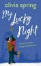 My Lucky Night: A fun, festive, feel-good, enemies-to-lovers Christmas romantic comedy novella: Romance Can Happen When You Least Expect It... (My Ten-Year Crush Book 2)