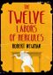 The Twelve Labors of Hercules