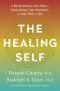 The Healing Self, A Revolutionary New Plan to Supercharge Your Immunity and Stay Well for Life