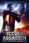 Occult Assassin: Dark Missions (Books 4-6)