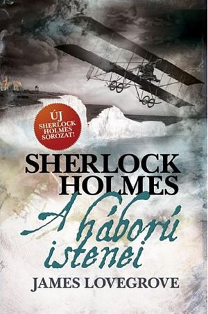 Sherlock Holmes · A háború istenei