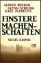 Finstere Machenschaften · Sechs Krimis