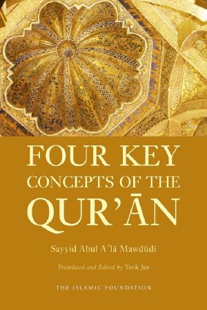 Four Key Concepts of the Qur'An