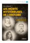 Les Morts Mystérieuses De L'Histoire