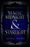 Magic, Midnight and Starlight