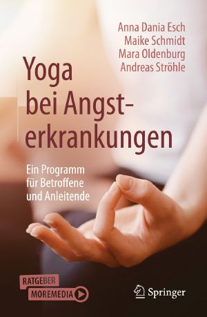 Yoga bei Angsterkrankungen, Ein Programm für Betroffene und Anleitende