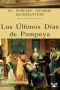 Los Últimos Días De Pompeya