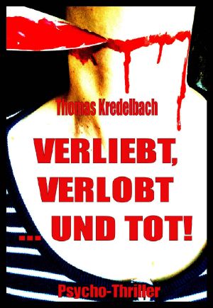 Verliebt, verlobt ... und tot!