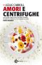 Amori E Centrifughe