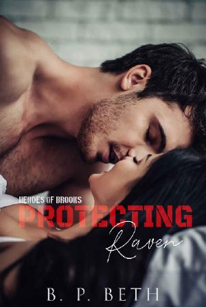 Protecting Raven: Small Town Romance (Heroes of Brooks Book 1)