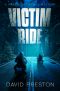 Victim Ride (The Harrison Thomas Mysteries Book 5)