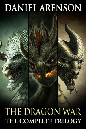 The Dragon War · the Complete Trilogy