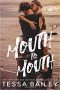 Mouth to Mouth · Cover Coming Soon (Beach Kingdom)