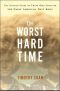 The Worst Hard Time