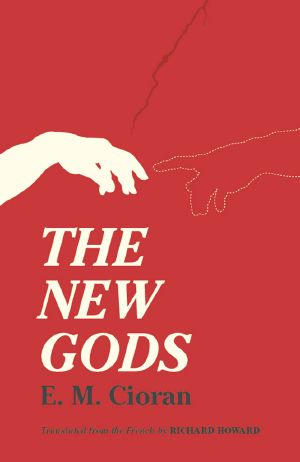 The New Gods · Translated from the French by Richard Howard