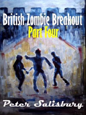 British Zombie Breakout (Book 4)