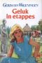 Geluk in etappes