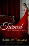 Turned · Their Vampire Princess (A Reverse Harem Paranormal Romance) · Book 3