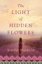 The Light of Hidden Flowers