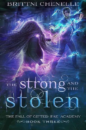 The Strong & the Stolen · Gifted Fae Academy - Year Three