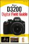 Nikon D3200 Digital Field Guide