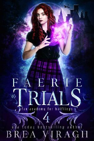 Faerie Trials (Fae Academy for Halflings Book 4)