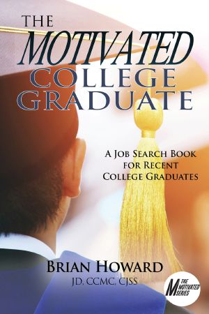 The Motivated College Graduate