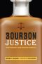 Bourbon Justice