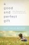 A Good and Perfect Gift · Faith, Expectations, and a Little Girl Named Penny