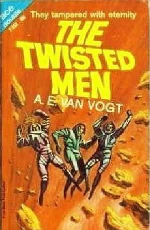 The Twisted Men