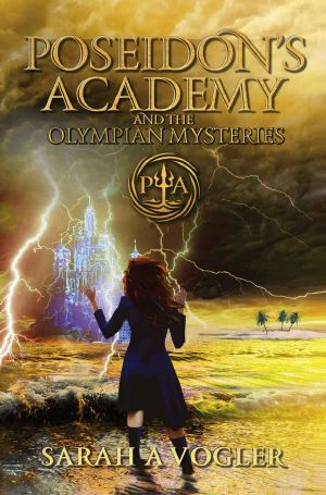 Poseidon's Academy and the Olympian Mysteries · A Greek Mythology Fantasy Adventure Series (Book 4)