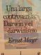 Una Larga Controversia · Darwin Y El Darwinismo