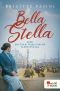 Bella Stella · Eine deutsch-italienische Familiensaga