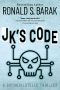 JK's Code (Brooks/Lotello Thriller Book 4)