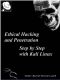 Ethical Hacking and Penetration, Step by Step with Kali Linux