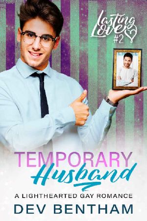 Temporary Husband · A Lighthearted Gay Romance (Lasting Love Book 2)