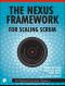 The Nexus Framework for Scaling Scrum