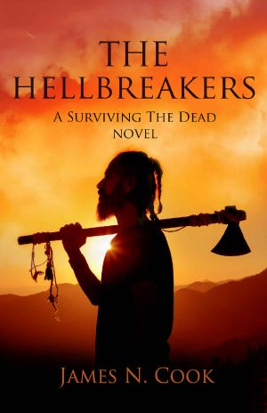 Surviving the Dead (Novel): The Hellbreakers