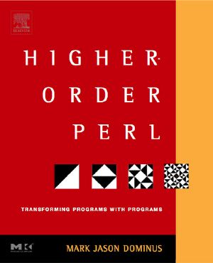 Higher-Order Perl · Transforming Programs With Programs