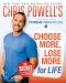 Chris Powell's Choose More, Lose More for Life