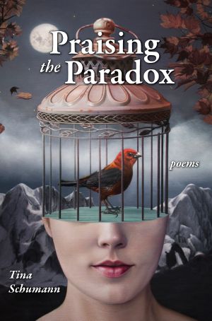 Praising the Paradox: Poems