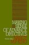 Making Sense of Advance Directives · Revised Edition