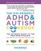 The Kid-Friendly ADHD & Autism Cookbook