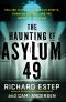 The Haunting of Asylum 49