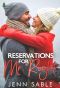 Reservations for Mr. Right: Small Town, Second Chance, Secret Love Affair with a Millionaire (Pine Haven Romance Book 3)