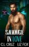 Savage in Love: An Older Man Younger Woman Possessive Romance (Possessing Her Curves Book 4)