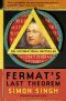 Fermat’s Last Theorem · The Story of A Riddle that Confounded the World’s Greatest Minds for 358 Years