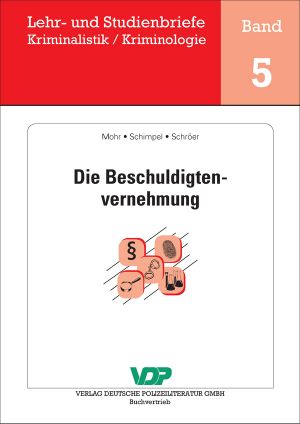 Die Beschuldigtenvernehmung