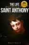 The Life and Prayers of Saint Anthony of Padua