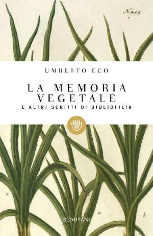 La Memoria Vegetale E Altri Scritti